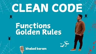 07 - Clean Code Functions Golden Rules
