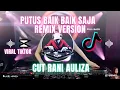 Lagu DJ PUTUS BAIK-BAIK SAJA  - CUT RANI AULIZA REMIX VERSION DJ TERBARU