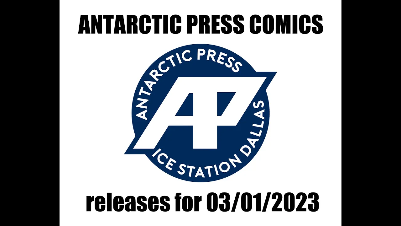 ANTARCTIC PRESS Comics releases for 3/1/2023