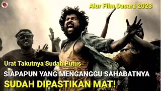 apa jadinya penduduk desa ini semuanya pemabuk alur film dasara 2023