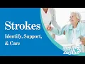 Strokes How To Identify Support Care