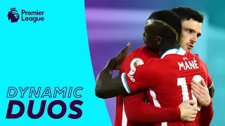 dynamic duos down the left premier league andrew robertson u0026 sadio mane
