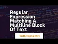 regular expression matching a multiline block of text