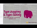 Type juggling and type casting PHP and Mysql Essential Bangla 24 Max Positivity