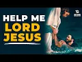 Download Lagu HELP ME LORD JESUS | Most Powerful Prayer To Jesus For Help And Strength In Times Of Need
