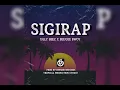 Download Lagu SIGIRAP 2022 UGLY BEEZ FT  BEEGEE BWOY