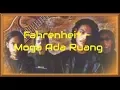 Download Lagu Fahrenheit  - Moga Ada Ruang