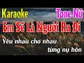 Download Lagu Em Sẽ Là Người Ra Đi - Karaoke Tone Nữ - Karaoke Lâm Organ