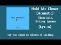 Elton John, Britney Spears - Hold Me Closer (Acoustic) (Lyrics)