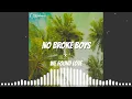 Lagu No Broke Boys X We Found Love Remix DjWickedness