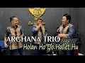 Mantappp..!! HOLAN HO DO HALLET HU - ARGHANA TRIO Live Bersama BES 88 Parfum