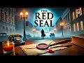 Download Lagu 🔴🕵️‍♂️ The Red Seal by Natalie Sumner Lincoln | Gripping Mystery \u0026 Intrigue!