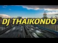 Download Lagu DJ THAIKONDO FULL CLARITY DJC TV PARTNER RIMEX