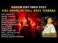 Download Lagu DUGEM SIAL - SIAL MAHALINI FULL BASS || REMIX FUNKOT POP INDO TERBARU 2023 [ DJ FAJAR ZEN ]