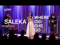 Saleka Where Did She Go