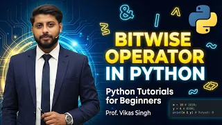Python Tutorials Bitwise Operator HINDI Python Tutorials for Beginners by Vikas Singh