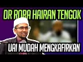 Download Lagu DR RORA HAIRAN TENGOK UAI MUDAH MENGKAFIRKAN