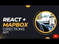 React Mapbox Directions API - Custom Data