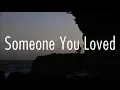 Download Lagu Lewis Capaldi - Someone You Loved (Lyrics)