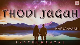 Download THODI JAGAH : Instrumental || Marjaavaan | Riteish D, Sidharth M,| Arijit Singh | Tanishk Bagchi MP3
