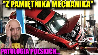 "Z Pamiętnika POLSKIEGO Mechanika" PATOLOGIA POLSKICH KLIENTÓW!