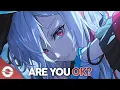 Download Lagu Nightcore - Are You Ok? - (Lyrics)
