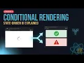React Conditional Rendering Deep Dive State-Driven UI Episode 8 2026