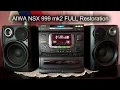 Download Lagu AIWA NSX 999 mk2 FULL Restoration