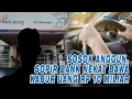 Download Lagu SOSOK Anggun, Sopir Bank Nekat Bawa Kabur Uang Rp 10 Miliar