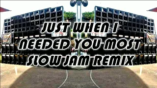 Download Just When I Needed You Most_Slow Jam Remix_Darwin Raff Remix MP3
