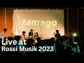 Download Lagu Tamago Live at Rossi Musik 2023