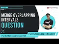 Merge Overlapping Intervals Question