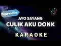 [KARAOKE] Ayo sayang culik aku donk (Viral Tiktok) | Karaoke