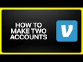 How To Make Two Venmo Accounts Tutorial