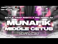 Lagu DJ MUNAFIK MIDDLE CETUS || STYLE TRAP PARTY X MID NGEPLAK | PL REVOLUTION