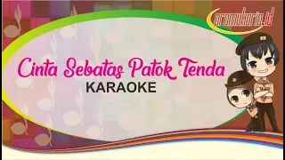 Download Karaoke Cinta Sebatas Patok Tenda Full Lirik MP3