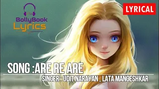 Download Are Re Are  (Lyrics) - Udit Narayan , Lata Mangeshkar MP3