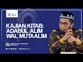 Download Lagu [LIVE] Kajian Kitab Adabul 'Alim Walmuta'alim - Ustadz Adi Hidayat