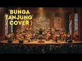 Lagu BUNGA TANJUNG - Sharifah Aini - Orchestra Version - Cover by Faruq \u0026 Co 