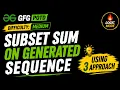 Subset Sum on Generated Sequence GFG POTD Solution 3 Approaches Explained