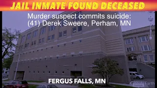 UPDATE Murder Suspect Commits Suicide In Otter Tail County Jail