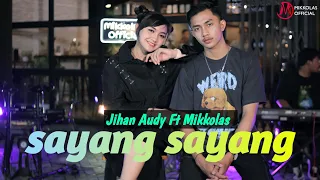 Download JIHAN AUDY feat MIKKOLAS - SAYANG SAYANG (Official Music Video) MP3