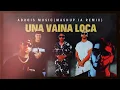 Una Vaina Loca – FERXXO, Anuel AA, Duki, Manuel Turizo, Fuego | AI Remix & Mashup