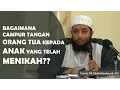 Download Lagu Bagaimana campur tangan orang tua bagi anak yang telah menikah? Ustadz DR Khalid Basalamah, MA