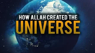 Download HOW ALLAH CREATED THE UNIVERSE - BEAUTIFUL EXPLANATION MP3