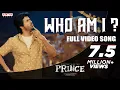 Prince - Who Am I ? Full Video Song | Sivakarthikeyan, Maria | Anudeep K.V | Thaman S
