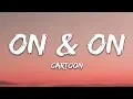 Download Lagu Cartoon, Jéja - On \u0026 On (Lyrics) feat. Daniel Levi