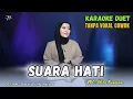 Lagu SUARA HATI KARAOKE DUET TANPA VOKAL COWOK Ft ( Eliza Rusman )