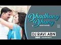 Download Lagu Dhadhang Dhang ( Rowdy Rathore ) - DJ Ravi Abn #36GarhiBeatz
