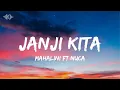 Download Lagu Janji Kita - Mahalini \u0026 Nuca (Lyrics)